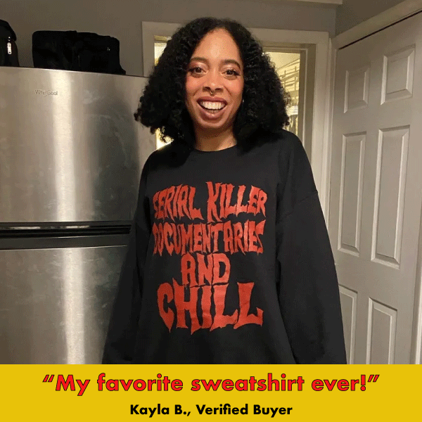 Serial Killer Documentaries Crew Neck Sweatshirt