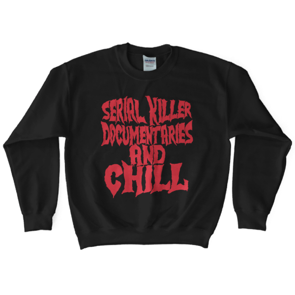 Serial Killer Documentaries Crew Neck Sweatshirt